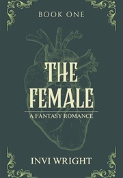 The Female (Invi Wright)