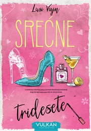 Srecne Tridesete (Lusi Vajn)