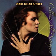 T. Rex - Calling All Destroyers