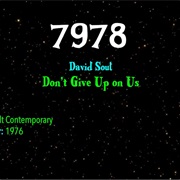 #9398 Don't Give Up on Us by David Soul