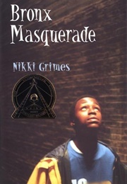 Bronx Masquerade (Nikki Grimes)
