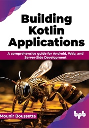 Building Kotlin Applications (Mounir Boussetta)