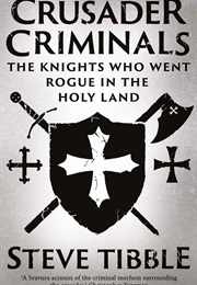 Crusader Criminals (Steve Tibble)