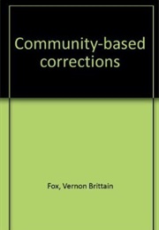 Community-Based Corrections (Vernon Fox)
