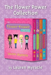 Flower Power Series (Lauren Myracle)