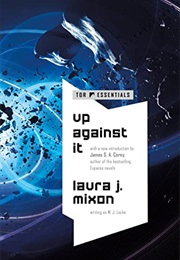 Up Against It (Laura J. Mixon)