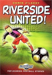 Riverside United (Chris D'lacey)