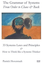The Grammar of Systems: From Order to Chaos & Back (Patrick Hoverstadt)