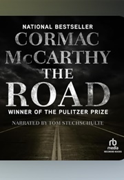 The Road (Cormac McCarthy - Read by Tom Stechschulte)