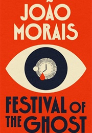 Festival of the Ghost (João Morais)