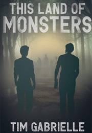 This Land of Monsters (Tim Gabrielle)