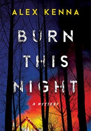 Burn This Night (Alex Kenna)