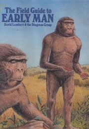 The Field Guide to Early Man (David Lambert)