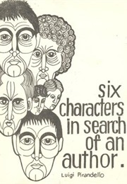 Six Characters in Search of an Author (Pirandello, Luigi)