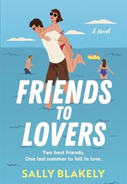 Friends to Lovers (Sally Blakely)