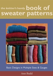 The Knitter's Handy Book of Sweater Patterns (Ann Budd)