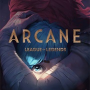 Arcane: League of Legends