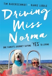 Driving Miss Norma (Tim Bauerschmidt, Ramie Liddle)