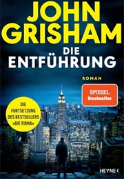 Die Entführung / Die Firma-Serie #2 (John Grisham)