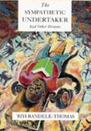 The Sympathetic Undertaker (Biyi Bandele-Thomas)