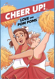 Cheer Up! Love and Pom Poms (Crystal Frasier, Val Wise, & Oscar O. Jupiter)