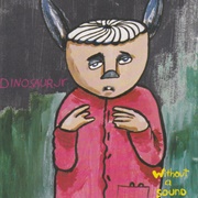 I Don't Think So - Dinosaur Jr.