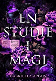 En Studie I Magi (Gabriella Argus)