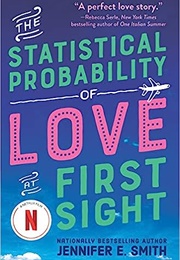 The Statistical Probability of Love at First Sight (Jennifer E. Smith)