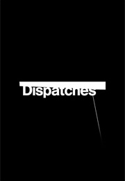 Dispatches Season 25 (2011)