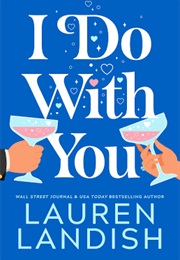 I Do With You (Lauren Landish)