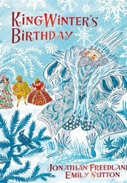 King Winter's Birthday (Jonathan Freedland)