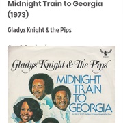 #1016 Midnight Train to Georgia by Gladys Knight & the Pips