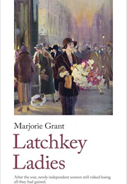 Latchkey Ladies (Marjorie Grant)