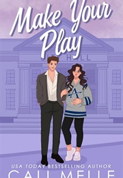 Make Your Play (Cali Melle)