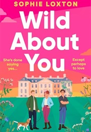 Wild About You (Sophie Loxton)