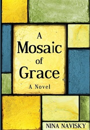 A Mosaic of Grace (Nina Navisky)