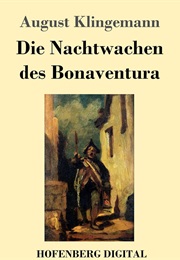 Nachtwachen Des Bonaventura (August Klingemann)