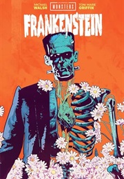Universal Monsters: Frankenstein (Michael Walsh)