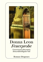 Feuerprobe / Commissario Brunetti #33 (Donna Leon)