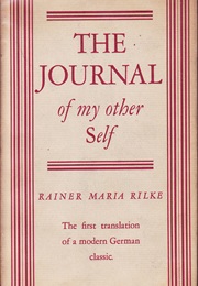 The Journal of My Other Self (Rainer Maria Rilke)