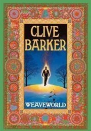 Weaveworld (Barker, Clive)