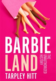 Barbieland (Tarpley Hitt)