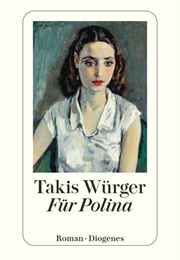 Für Polina (Takis Würger)