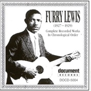 Furry Lewis - Furry's Blues: The Complete Vintage Recordings of Furry Lewis (1927-1929)