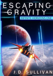 Escaping Gravity (J.D. Sullivan)