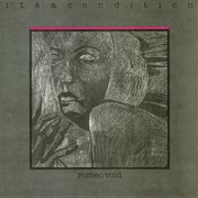 It's a Condition - Romeo Void