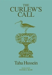 The Call of the Curlew (Taha Hussein)