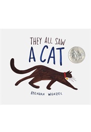 They All Saw a Cat (Brendan Wenzel)