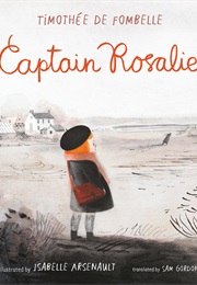 Capitaine Rosalie (Timothée De Fombelle)