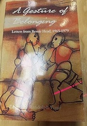 A Gesture of Belonging: Letters From Bessie Head (Ed. Randolph Vigne)